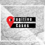 fugitive cases