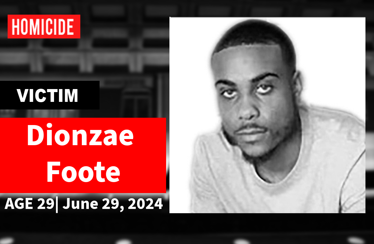 Dionzae Foote – Homicide – With Victim Picture-Recovered-2-Recovered-Recovered-Recovered